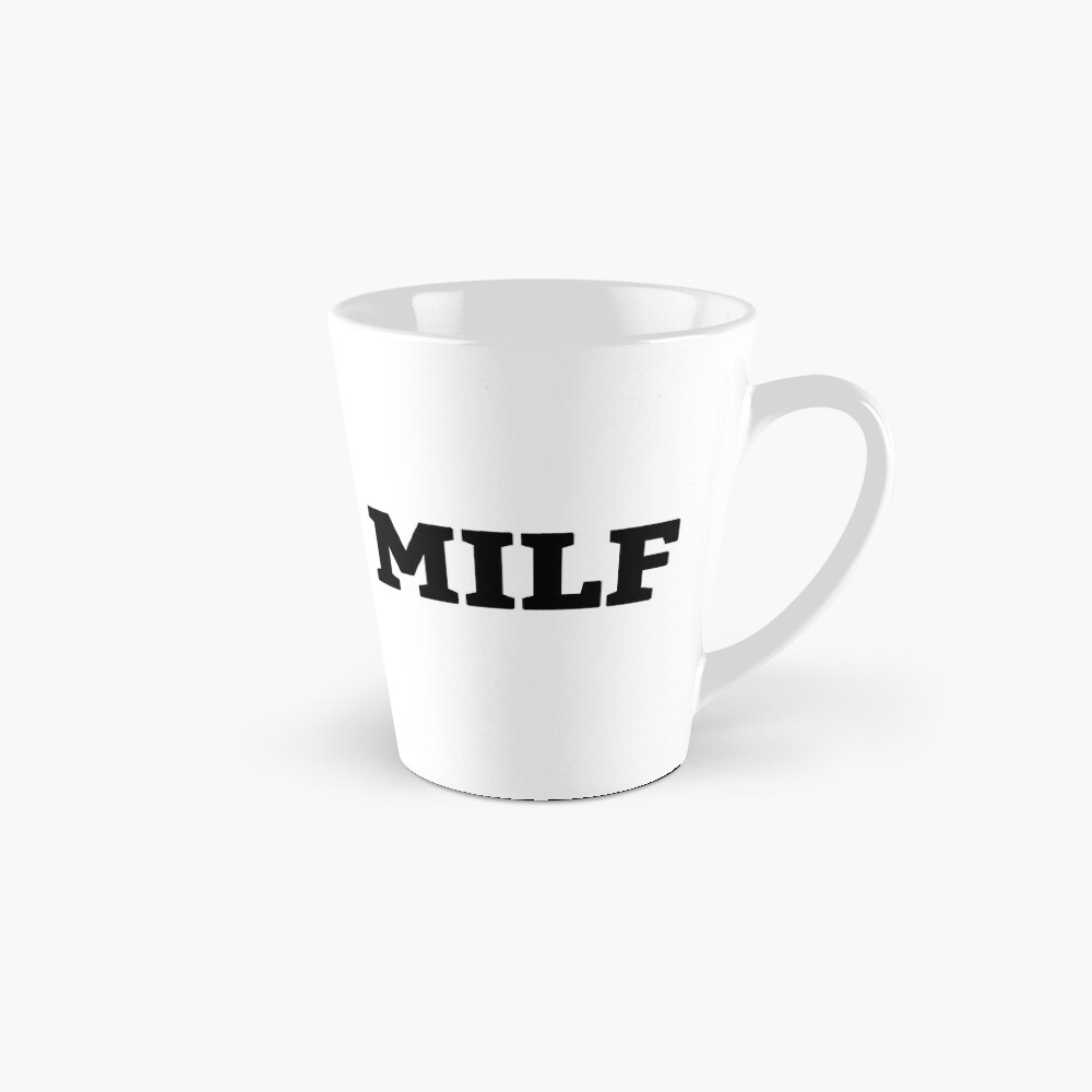 Milf Mug By Kookycool Redbubble