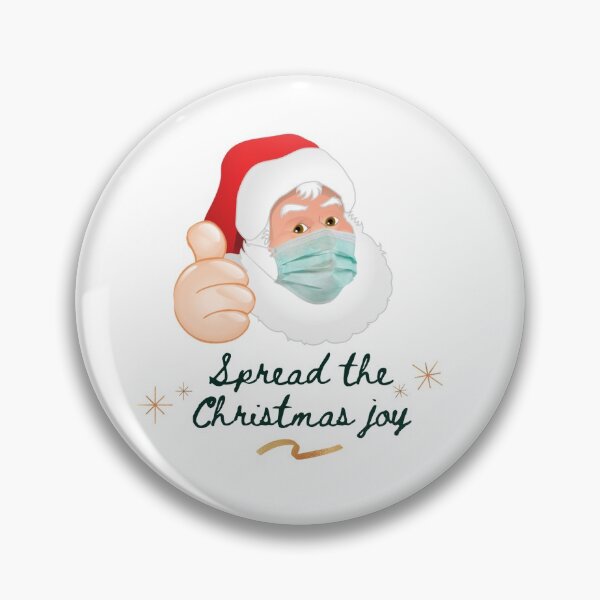 Item preview, Masked Santa saying to spread the Christmas joy designed and sold by CheerfulHeart17.
