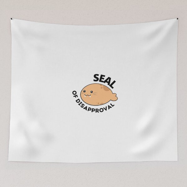 Item preview, Seal Of Disapproval designed and sold by ImperialBaron.