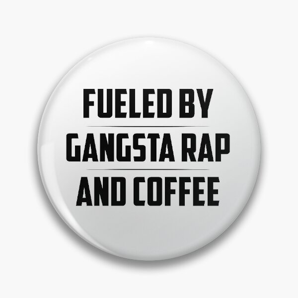 Item preview, Fueled By Gangsta Rap and Coffee!  designed and sold by mymysterycloset.