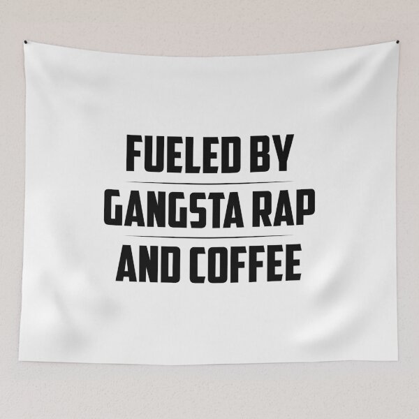 Item preview, Fueled By Gangsta Rap and Coffee!  designed and sold by mymysterycloset.