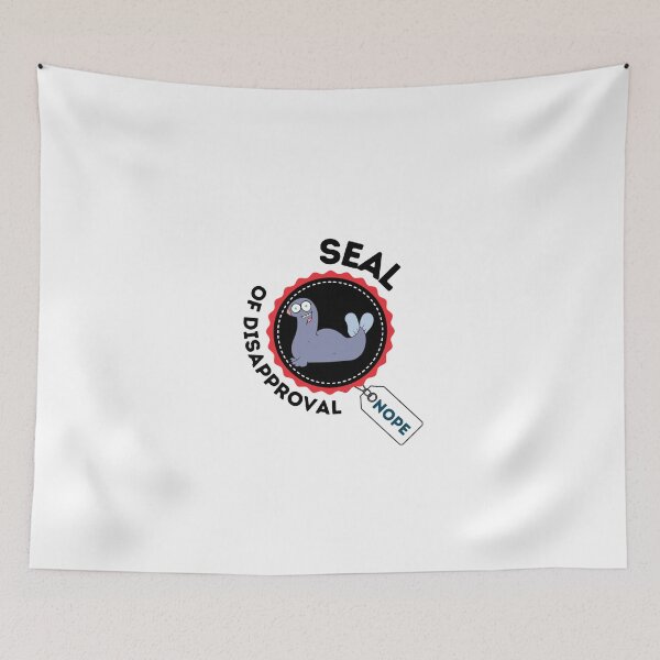 Item preview, Seal Of Disapproval designed and sold by ImperialBaron.
