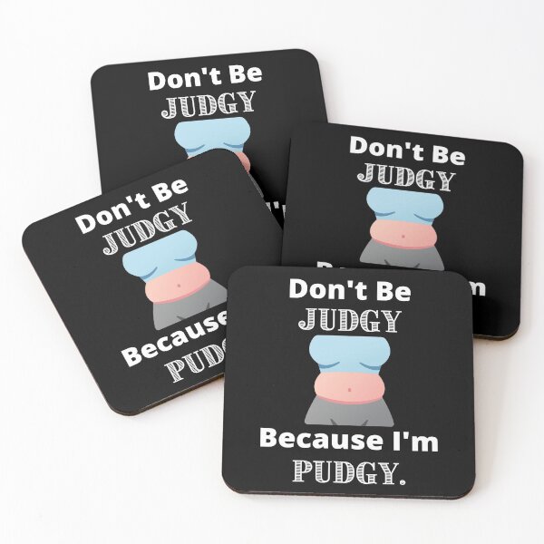 Item preview, Don't Be Judgy Because I'm Pudgy. designed and sold by Mandy Kay.