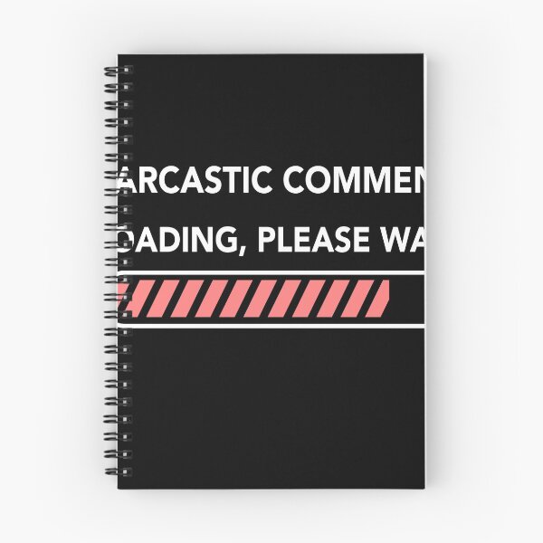Item preview, Sarcastic Comment Loading Please Wait - Funny Sarcastic Meme t shirt - Sarcasm Gifts designed and sold by WhiteTears.