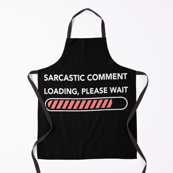 Item preview, Sarcastic Comment Loading Please Wait - Funny Sarcastic Meme t shirt - Sarcasm Gifts designed and sold by WhiteTears.