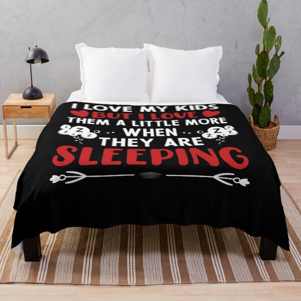 Item preview, I Love My Kids More When They Are Sleeping designed and sold by TheHustlersSC.