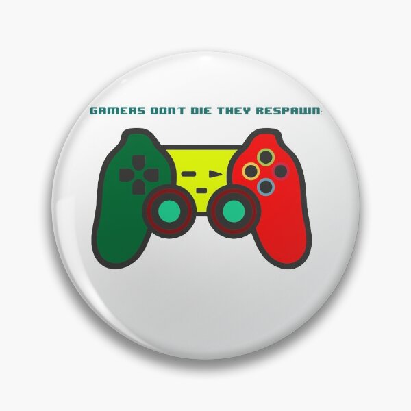 Item preview, GAMER DON'T DIE THEY RESPAWN GIFT GAMING. designed and sold by Sarax isaacus.
