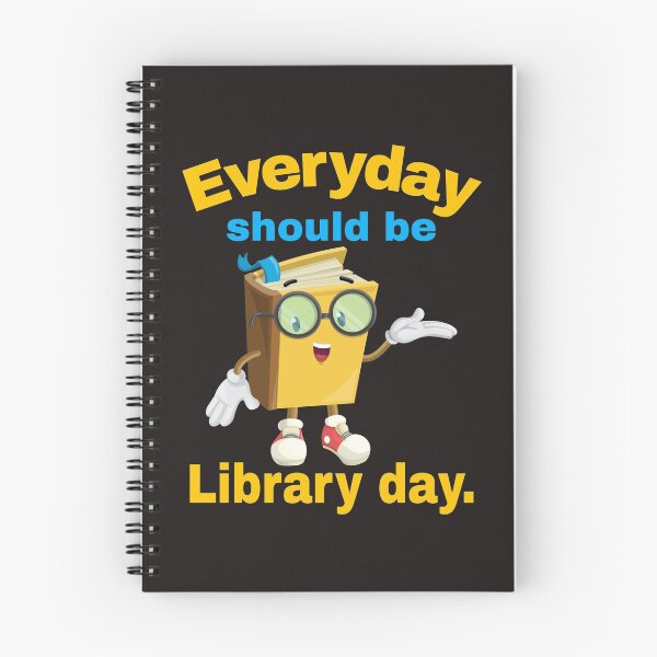Item preview, everyday should be library day. designed and sold by efenem.