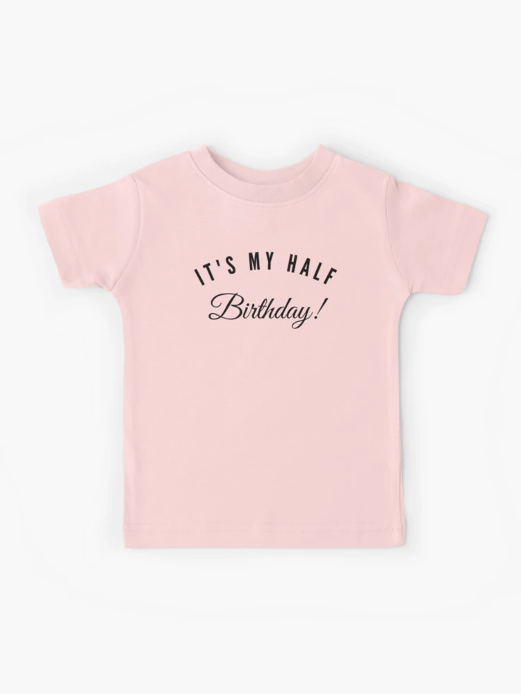 half birthday shirt girl