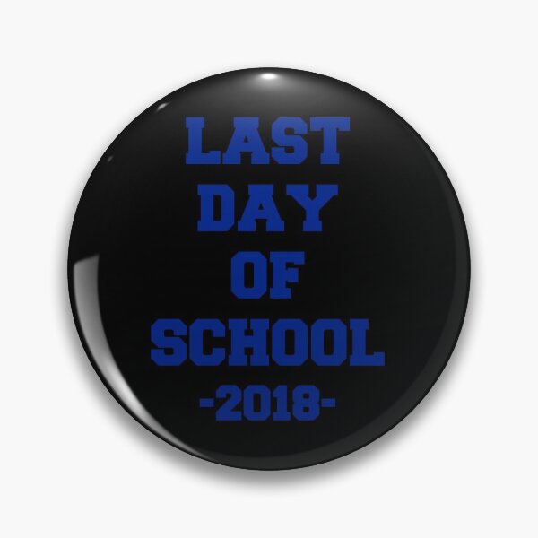 Item preview, Last Day of School 2018 designed and sold by flippinsg.