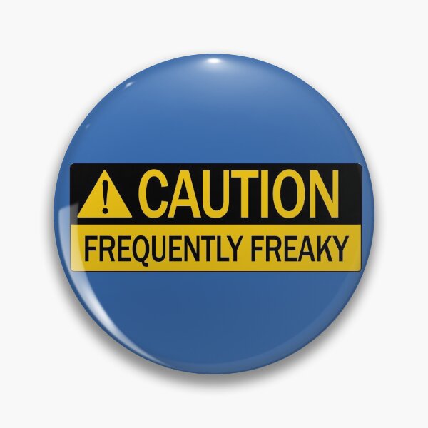 Item preview, Funny Industrial Look Caution Message Frequently Freaky designed and sold by fingerbeans.