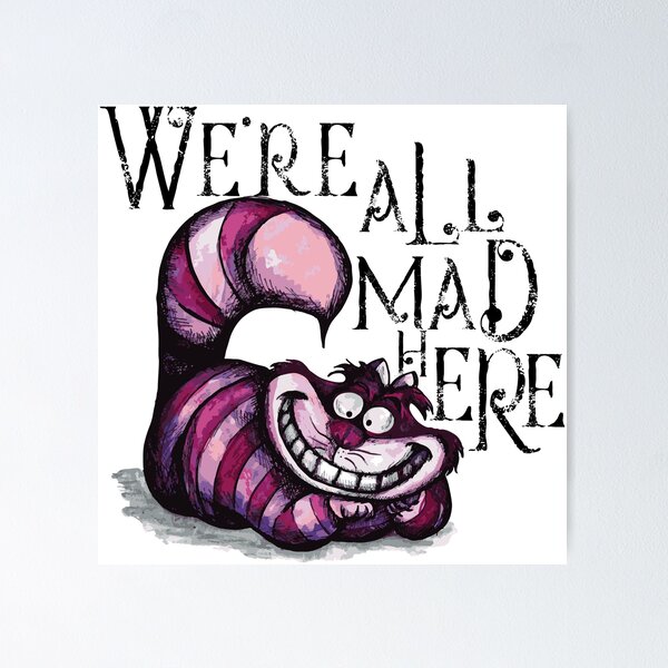 Item preview, We're All Mad Here designed and sold by Lupe-and-Pono.
