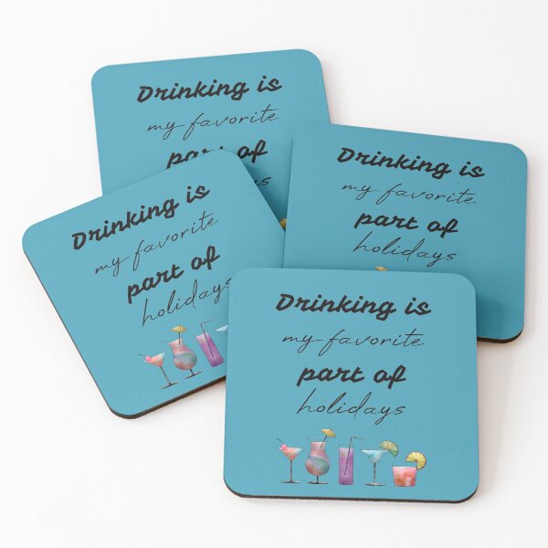 Item preview, Drinking is my favorite part of holidays designed and sold by Misschemical.