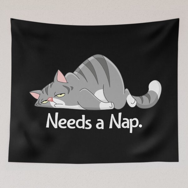 Item preview, Needs a Nap designed and sold by Mandy Kay.