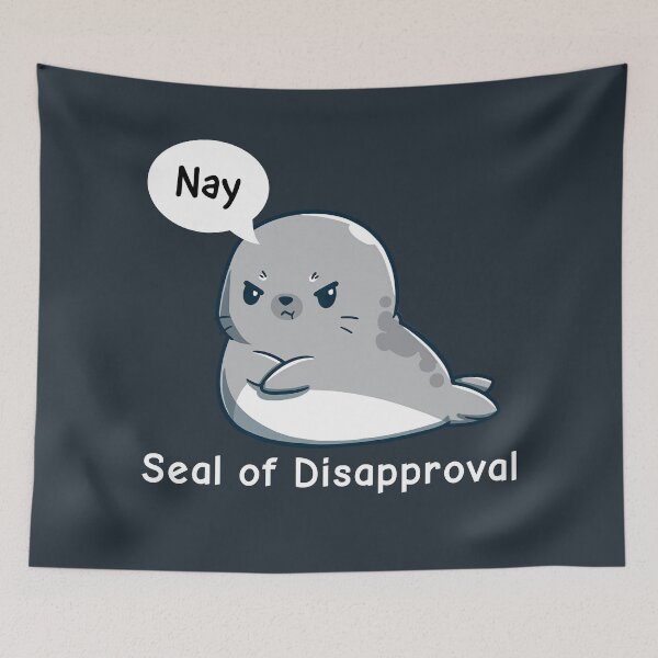Item preview, Seal of disapproval designed and sold by Dailyartsie.