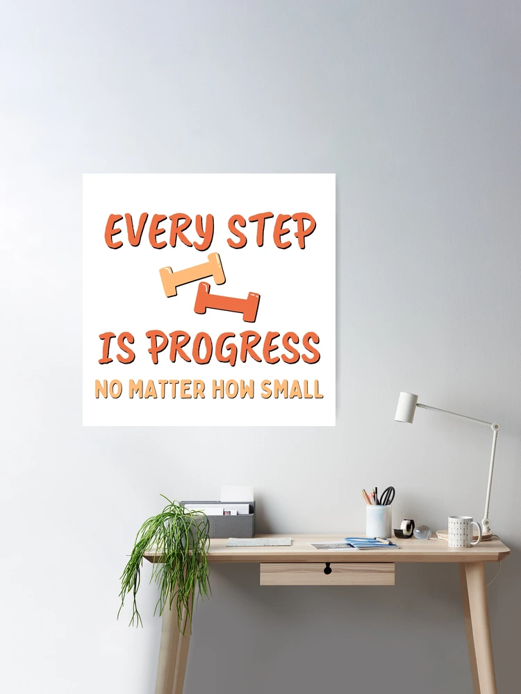 Echt - Every small step is progress. Weekends - for