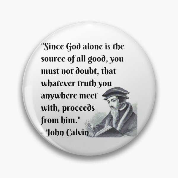 Item preview, Calvin All Truth Proceeds from God (2) designed and sold by Hoskins Family Designs.