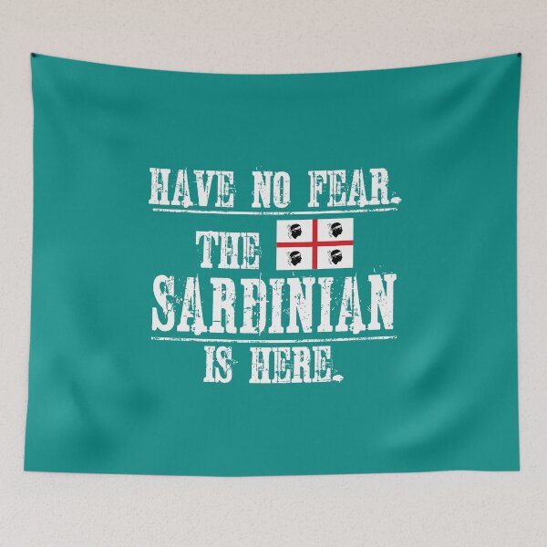 Item preview, Have No Fear. The Sardinian Is Here. With the Flag of Sardinia. designed and sold by obedtheartist.