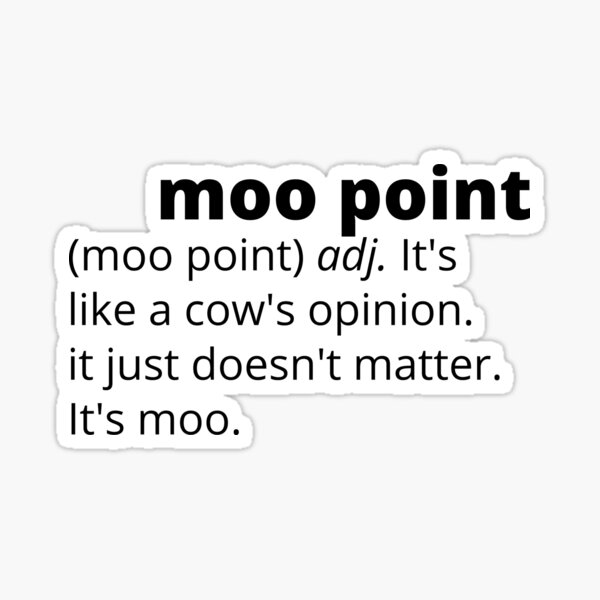 moo-point-definition-sticker-by-nurseavasierra-redbubble