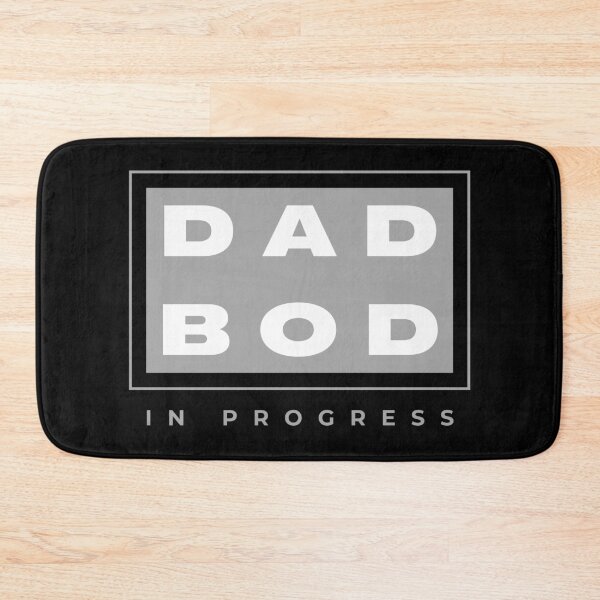 Item preview, Dad Bod In Progress designed and sold by Schmohawk72.
