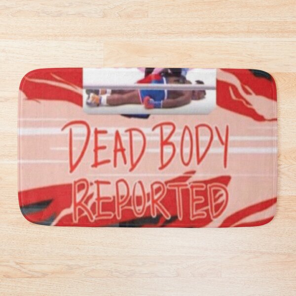 Item preview, Dead Body Reported- Nate Robinson KO designed and sold by ShopEssentials.