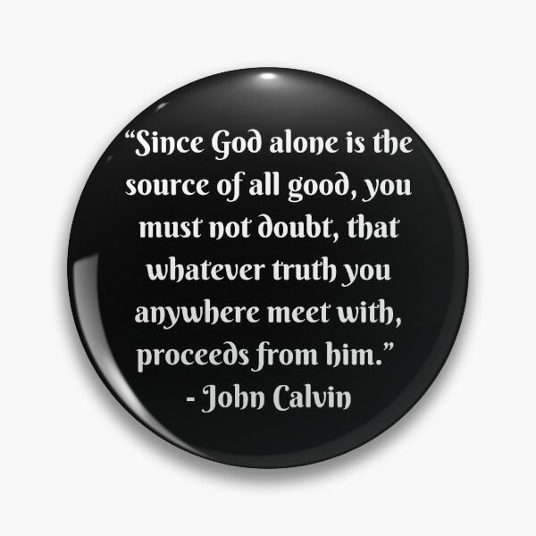 Item preview, Calvin All Truth Proceeds from God designed and sold by Hoskins Family Designs.