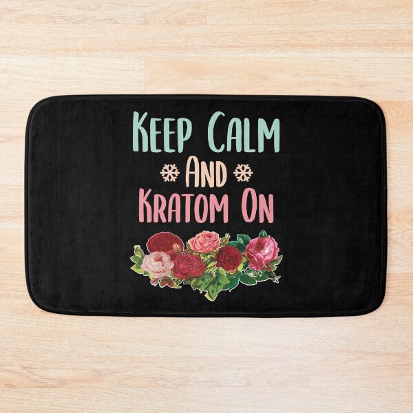 Item preview, Keep Calm And Kratom On Funny mom shirt Floral shirt, Quotes Novelty Mom Gift, Mothers Day Shirt Mom Daughter Gifts, Flowers t-shirt, Mama Gift idea Trending Quote. designed and sold by KHRO.