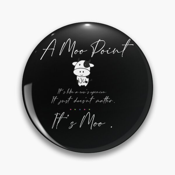 Item preview, A Moo Point Cow's Opinion Doesn't Matter It's Moo designed and sold by itShirts-Shop.