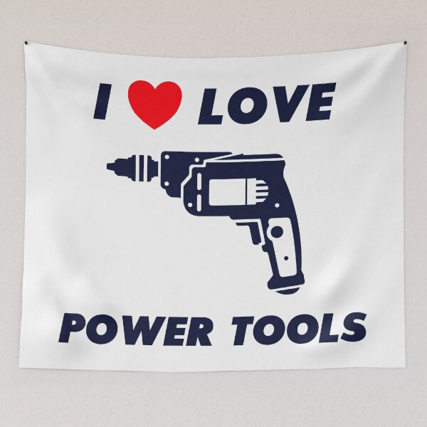 Item preview, I Love Power Tools designed and sold by infleims.