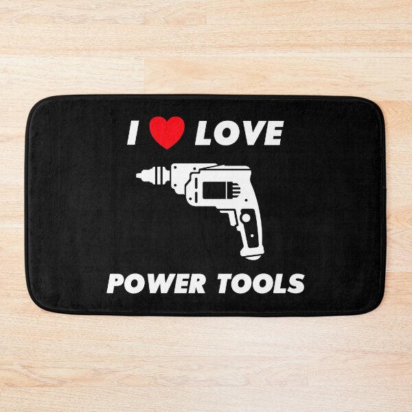 Item preview, I Love Power Tools  designed and sold by infleims.