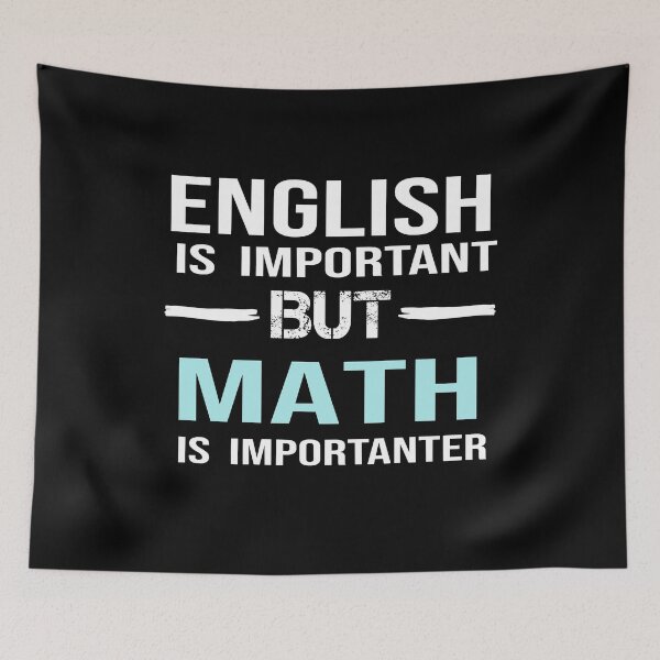 Item preview, English Is Important But Math Is Importanter  designed and sold by ZAstore.