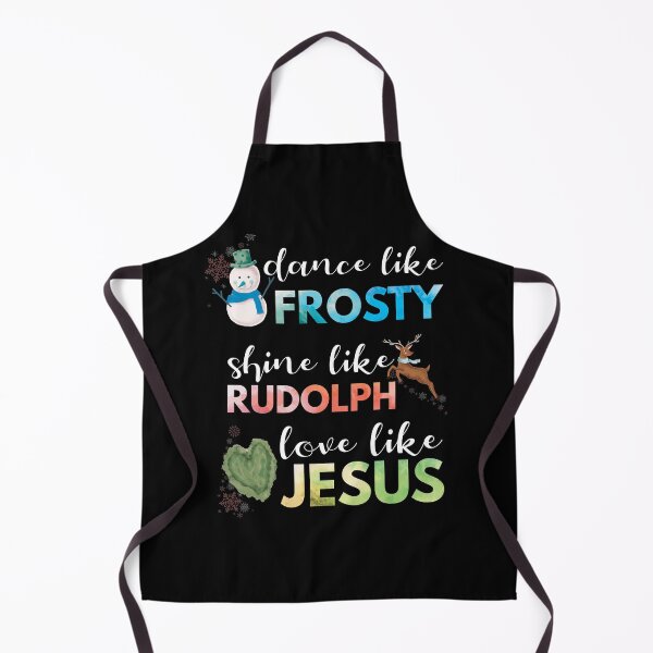Item preview, Dance like Frosty Shine like Rudolph Love like Jesus designed and sold by foramelie.