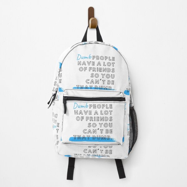 Item preview, Dumb people have a lot of friends so you can't be that dumb designed and sold by AestheticAtire.