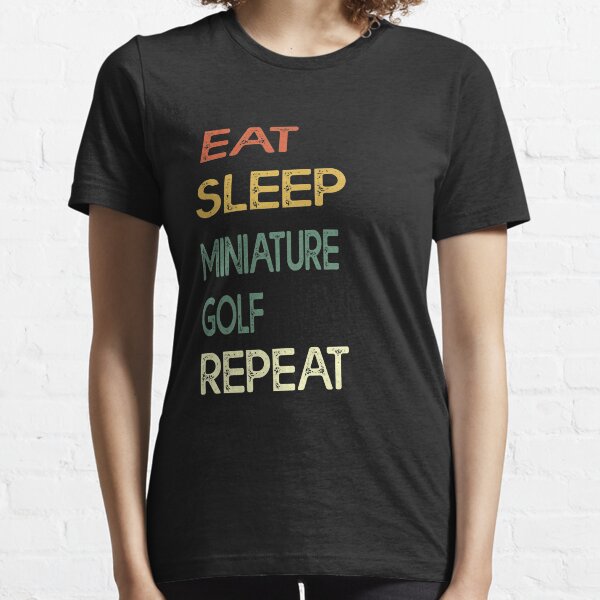 Eat Sleep Miniature golf Repeat - Funny Player Gift Idea - Rings sports Essential T-Shirt