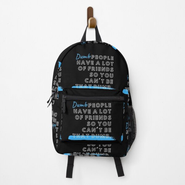 Item preview, Dumb people have a lot of friends so you can't be that dumb designed and sold by AestheticAtire.