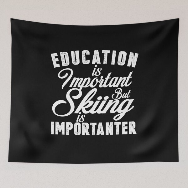 Item preview,  Funny  skiing design : Education is important  but skiing Is Importanter  - skiing Graphic Tee - skier Gifts  designed and sold by HMMOUCH.