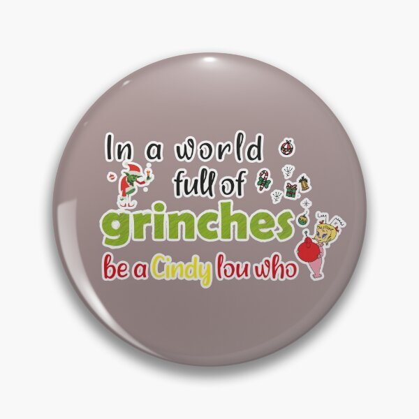 Item preview, in A World Full Of Grinches Be A Cindy Lou Who, christmas funny designed and sold by YAITPSTORE.