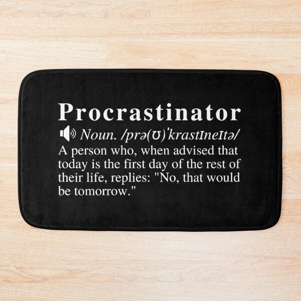 Item preview, Funny Procrastinator Definition designed and sold by mind-illusions.