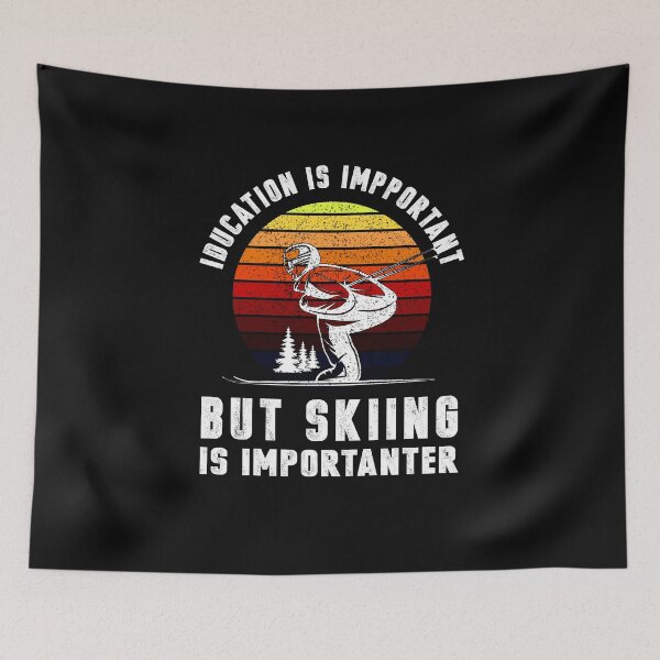 Item preview, Funny skiing design : Education is important  but skiing Is Importanter  - skiing Graphic Tee - skier Gifts  designed and sold by HMMOUCH.