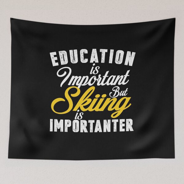 Item preview, Funny  skiing design : Education is important  but skiing Is Importanter  - skiing Graphic Tee - skier Gifts  designed and sold by HMMOUCH.