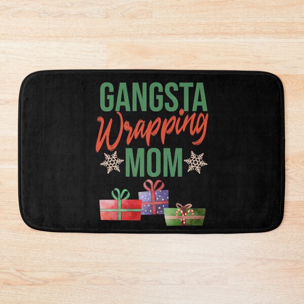 Item preview, Gangsta Wrapping Mom, Holiday pun designed and sold by DeliriousSteve.