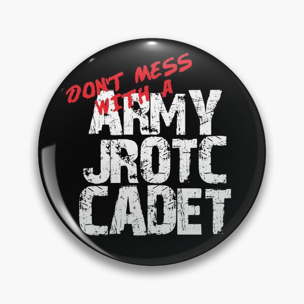 Item preview, Don't Mess with a Army JROTC Cadet Awesome Distressed Style for Army Junior ROTC Members and Family designed and sold by JROTCshop.