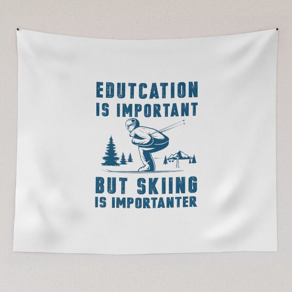 Item preview, Education is important  but skiing Is Importanter  - skiing Graphic Tee - skier Gifts  designed and sold by HMMOUCH.