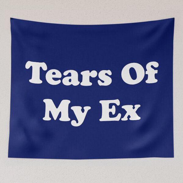 Item preview, Tears of My Ex designed and sold by ThingsByJoy.