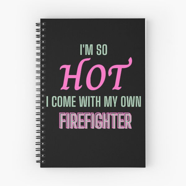 Item preview, I'm so hot, I come with my own firefighter designed and sold by FighterFire.