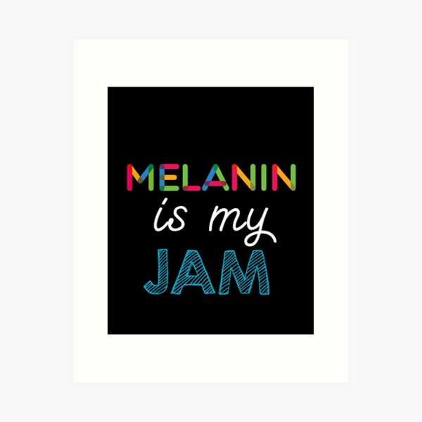 Item preview, Melanin is my Jam. Funny Melanin Design designed and sold by Custom365.