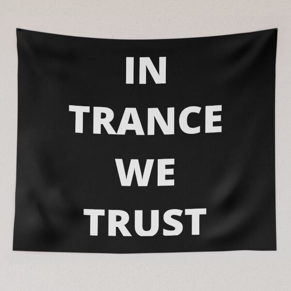 Item preview, IN TRANCE WE TRUST designed and sold by uniqueitems.