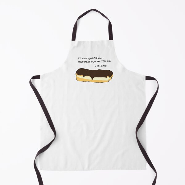 Item preview, Eclair Funny Quote & Choux Dough Pun designed and sold by Anne Cullen.
