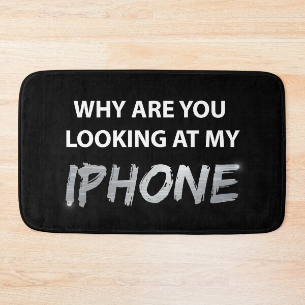Item preview, WHY ARE YOU LOOKING AT MY IPHONE designed and sold by FilipeFerreira.