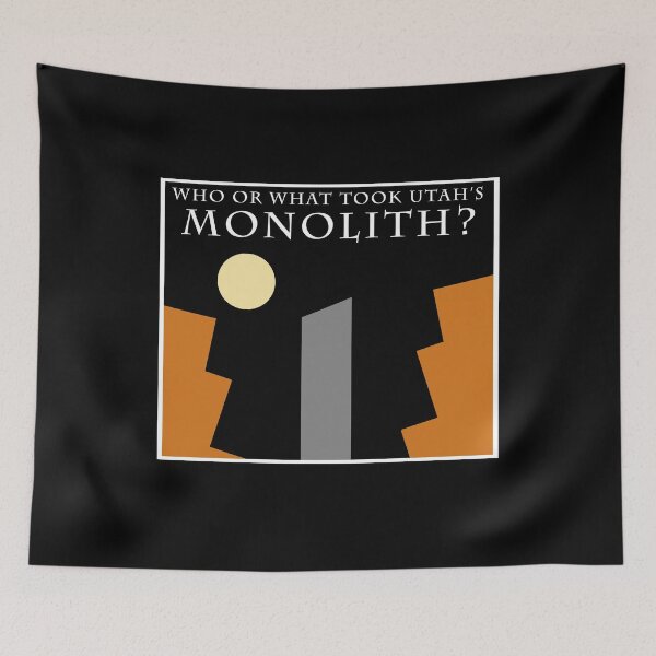 Item preview, Who or what took Utah's Monolith? designed and sold by MagicalMystery6.